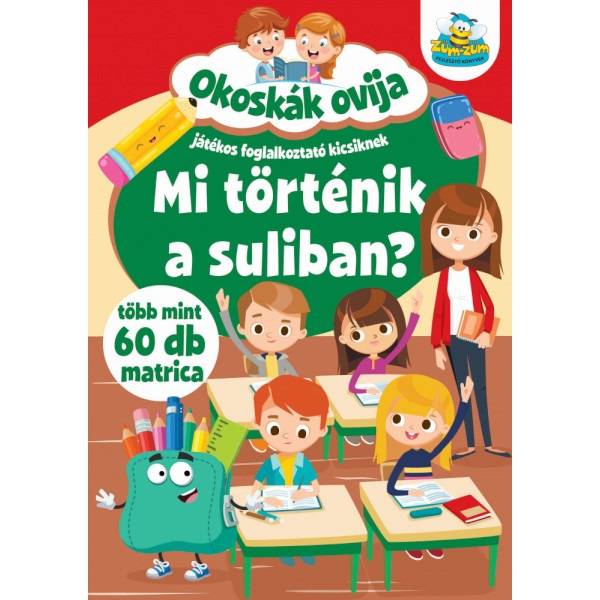 Okoskák ovija – Mi történik a suliban?