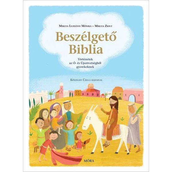 Beszélgető Biblia - Bibliai történetek gyerekeknek