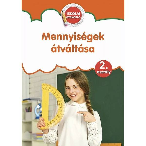 Mennyiségek átváltása – Matematika 2. osztály – gyakorló füzet