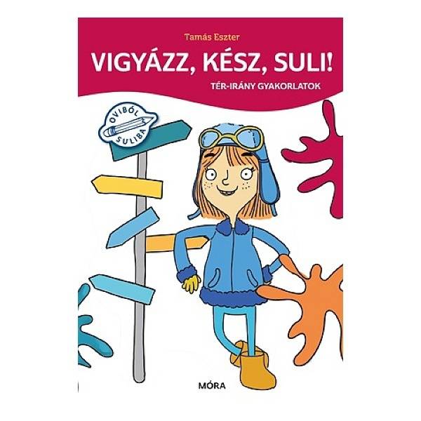Vigyázz, kész, suli! – Tér-irány gyakorlatok