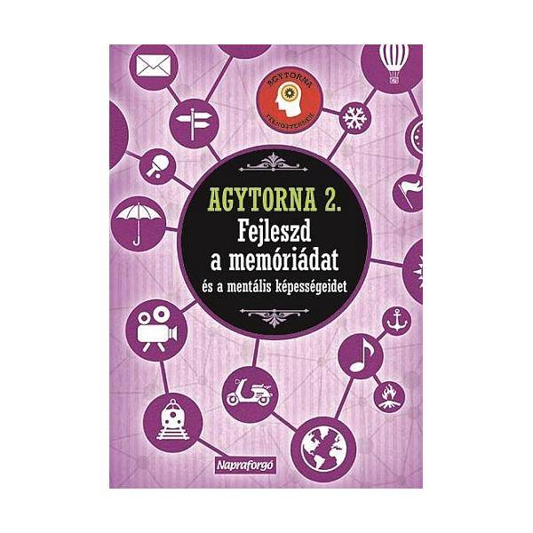 Agytorna 2. – Fejleszd a memóriádat és a mentális képességeidet