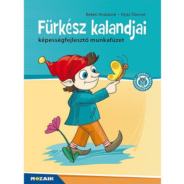 Fürkész kalandjai - Képességfejlesztő munkafüzet