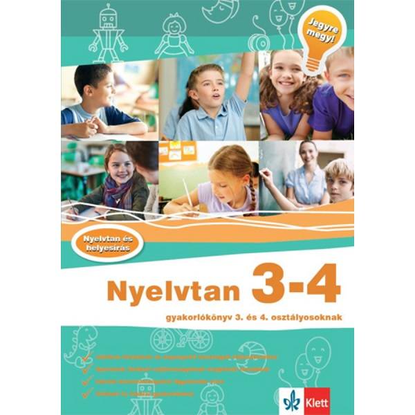 Nyelvtan 3-4 - Gyakorlókönyv 3. és 4. osztályosoknak - Jegyre megy!