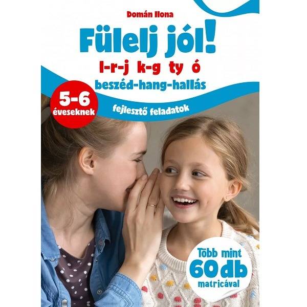 Fülelj jól! – l-r-j k-g-ty ó
