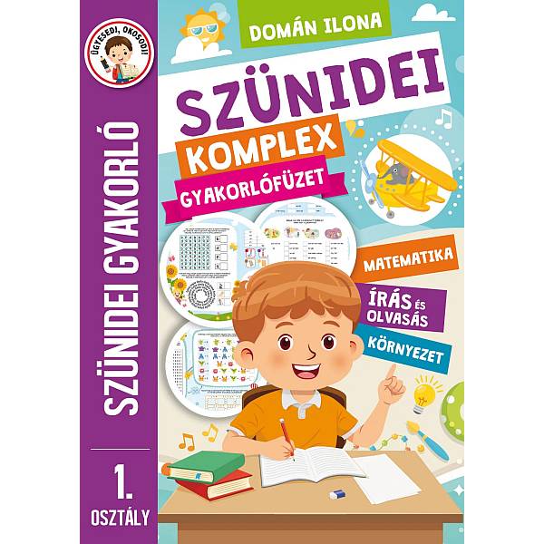 Szünidei komplex gyakorlófüzet 1. osztály
