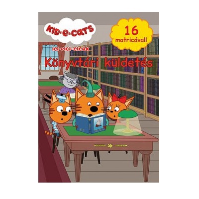 Ici-Pici Cicák - Könyvtári küldetés - Matricás foglalkoztató füzet